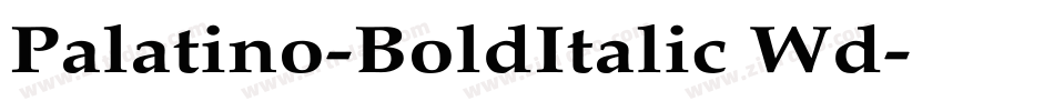 Palatino-BoldItalic Wd字体转换